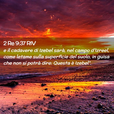 Picture 02 - 2 Re 9:37 RIV - e il cadavere di Izebel sarà, nel campo - Bible Verse Picture