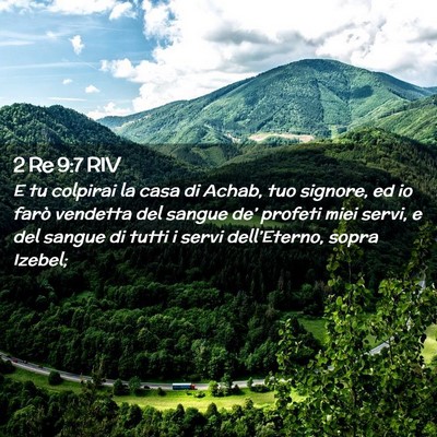 Picture 02 - 2 Re 9:7 RIV - E tu colpirai la casa di Achab, tuo signore, ed - Bible Verse Picture
