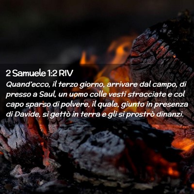 Picture 02 - 2 Samuele 1:2 RIV - Quand’ecco, il terzo giorno, arrivare dal - Bible Verse Picture