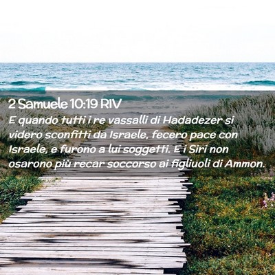 Picture 02 - 2 Samuele 10:19 RIV - E quando tutti i re vassalli di Hadadezer si - Bible Verse Picture