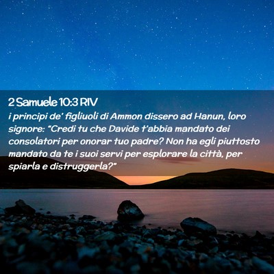 Picture 02 - 2 Samuele 10:3 RIV - i principi de’ figliuoli di Ammon dissero ad - Bible Verse Picture