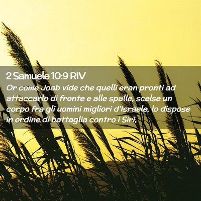 Picture 02 - 2 Samuele 10:9 RIV - Or come Joab vide che quelli eran pronti ad - Bible Verse Picture