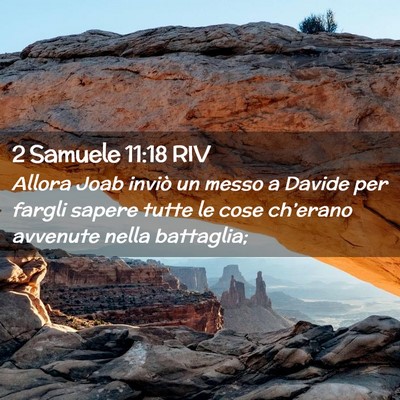Picture 02 - 2 Samuele 11:18 RIV - Allora Joab inviò un messo a Davide per fargli - Bible Verse Picture