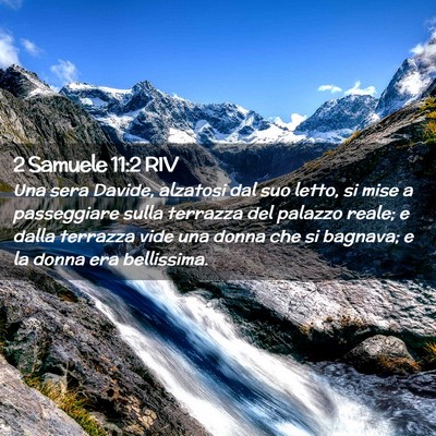Picture 02 - 2 Samuele 11:2 RIV - Una sera Davide, alzatosi dal suo letto, si mise - Bible Verse Picture
