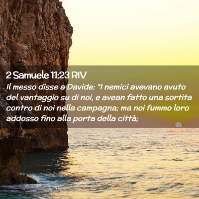 Picture 02 - 2 Samuele 11:23 RIV - Il messo disse a Davide: “I nemici avevano - Bible Verse Picture