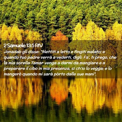 Picture 02 - 2 Samuele 13:5 RIV - Jonadab gli disse: “Mettiti a letto e fingiti - Bible Verse Picture
