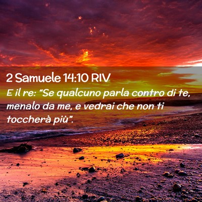 Picture 02 - 2 Samuele 14:10 RIV - E il re: “Se qualcuno parla contro di te, - Bible Verse Picture