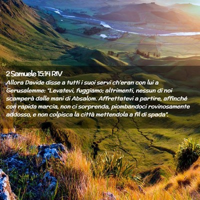 Picture 02 - 2 Samuele 15:14 RIV - Allora Davide disse a tutti i suoi servi - Bible Verse Picture