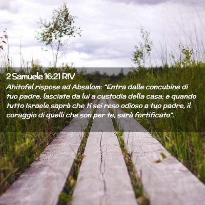 Picture 02 - 2 Samuele 16:21 RIV - Ahitofel rispose ad Absalom: “Entra dalle - Bible Verse Picture