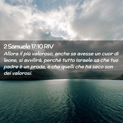 Picture 02 - 2 Samuele 17:10 RIV - Allora il più valoroso, anche se avesse un cuor - Bible Verse Picture