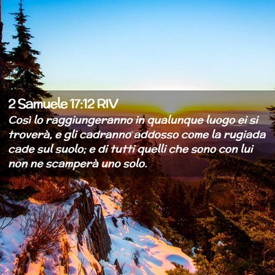 Picture 02 - 2 Samuele 17:12 RIV - Così lo raggiungeranno in qualunque luogo ei si - Bible Verse Picture