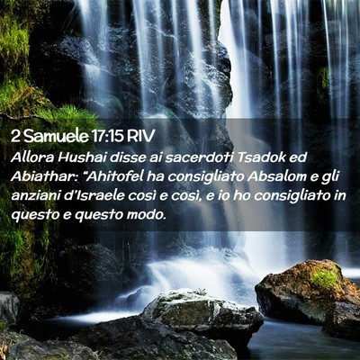 Picture 02 - 2 Samuele 17:15 RIV - Allora Hushai disse ai sacerdoti Tsadok ed - Bible Verse Picture