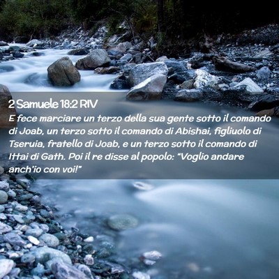 Picture 02 - 2 Samuele 18:2 RIV - E fece marciare un terzo della sua gente sotto il - Bible Verse Picture