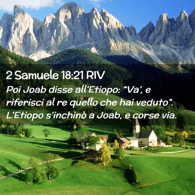 Picture 02 - 2 Samuele 18:21 RIV - Poi Joab disse all’Etiopo: “Va’, e - Bible Verse Picture
