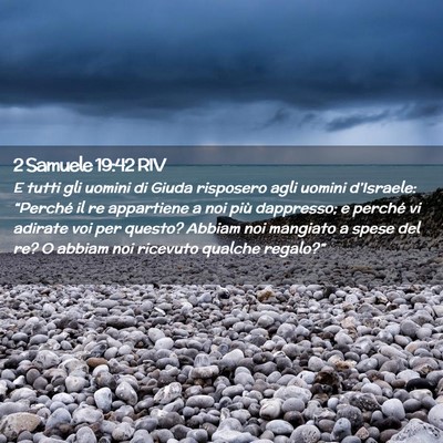 Picture 02 - 2 Samuele 19:42 RIV - E tutti gli uomini di Giuda risposero agli uomini - Bible Verse Picture