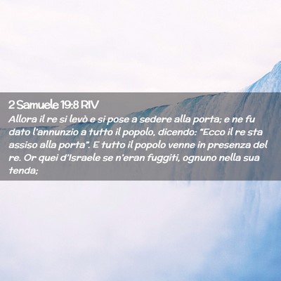 Picture 02 - 2 Samuele 19:8 RIV - Allora il re si levò e si pose a sedere alla - Bible Verse Picture