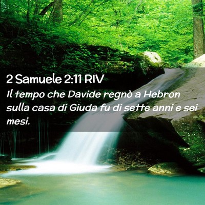 Picture 02 - 2 Samuele 2:11 RIV - Il tempo che Davide regnò a Hebron sulla casa di - Bible Verse Picture