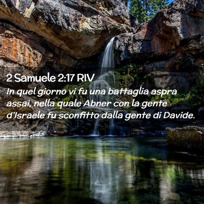 Picture 02 - 2 Samuele 2:17 RIV - In quel giorno vi fu una battaglia aspra assai, - Bible Verse Picture