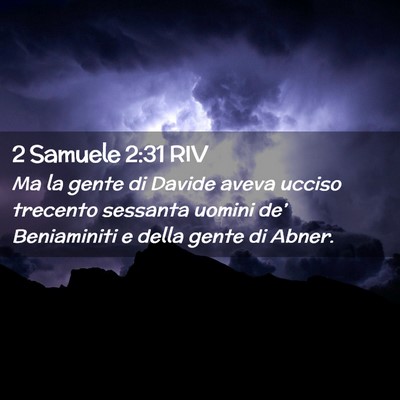 Picture 02 - 2 Samuele 2:31 RIV - Ma la gente di Davide aveva ucciso trecento - Bible Verse Picture