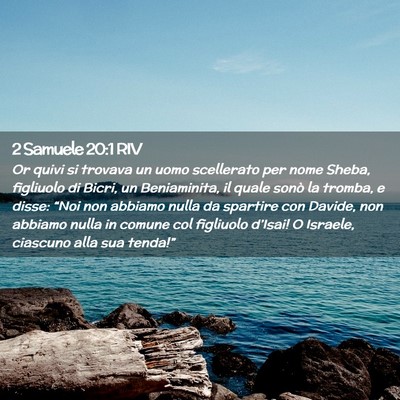 Picture 02 - 2 Samuele 20:1 RIV - Or quivi si trovava un uomo scellerato per nome - Bible Verse Picture