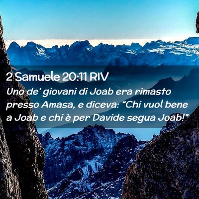 Picture 02 - 2 Samuele 20:11 RIV - Uno de’ giovani di Joab era rimasto presso - Bible Verse Picture