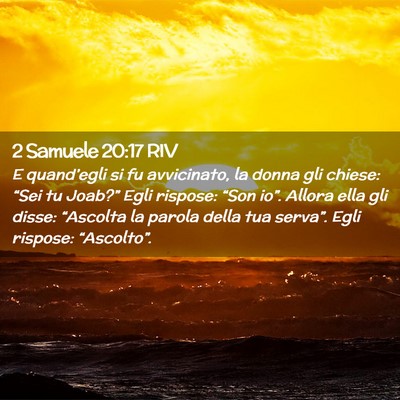 Picture 02 - 2 Samuele 20:17 RIV - E quand’egli si fu avvicinato, la donna gli - Bible Verse Picture