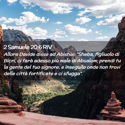 Picture 02 - 2 Samuele 20:6 RIV - Allora Davide disse ad Abishai: “Sheba, - Bible Verse Picture