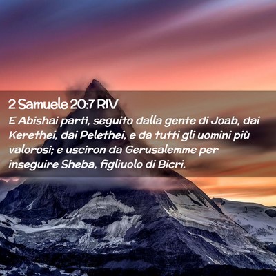 Picture 02 - 2 Samuele 20:7 RIV - E Abishai partì, seguito dalla gente di Joab, - Bible Verse Picture