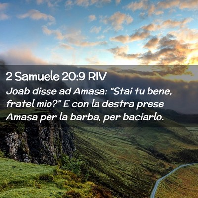 Picture 02 - 2 Samuele 20:9 RIV - Joab disse ad Amasa: “Stai tu bene, fratel - Bible Verse Picture