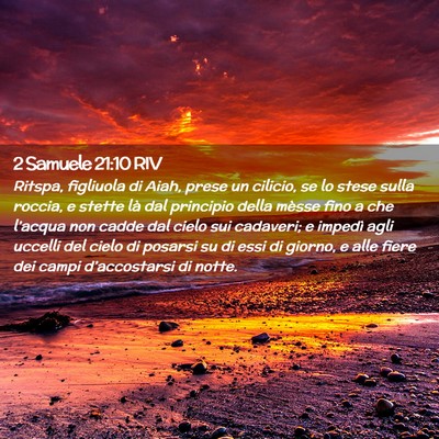 Picture 02 - 2 Samuele 21:10 RIV - Ritspa, figliuola di Aiah, prese un cilicio, se - Bible Verse Picture