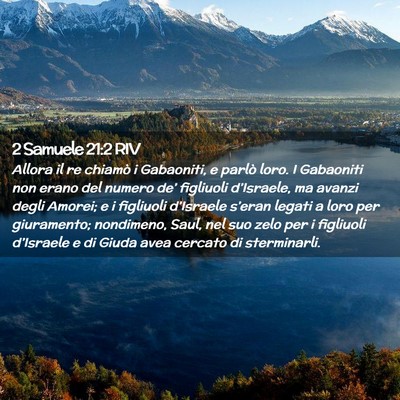 Picture 02 - 2 Samuele 21:2 RIV - Allora il re chiamò i Gabaoniti, e parlò loro. - Bible Verse Picture