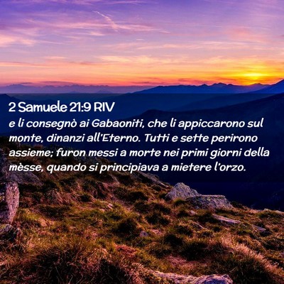 Picture 02 - 2 Samuele 21:9 RIV - e li consegnò ai Gabaoniti, che li appiccarono - Bible Verse Picture