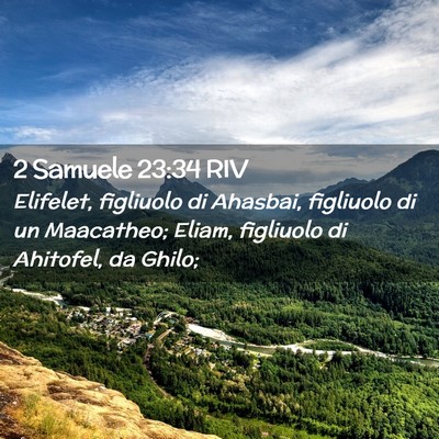 Picture 02 - 2 Samuele 23:34 RIV - Elifelet, figliuolo di Ahasbai, figliuolo di un - Bible Verse Picture