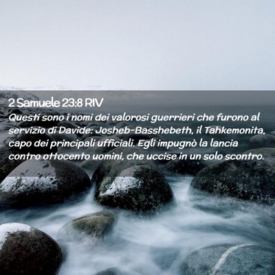 Picture 02 - 2 Samuele 23:8 RIV - Questi sono i nomi dei valorosi guerrieri che - Bible Verse Picture