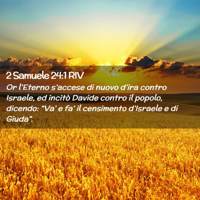Picture 02 - 2 Samuele 24:1 RIV - Or l’Eterno s’accese di nuovo d’ira contro - Bible Verse Picture