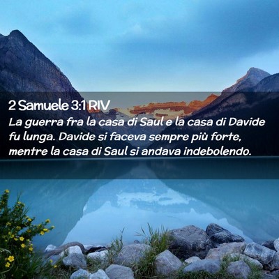 Picture 02 - 2 Samuele 3:1 RIV - La guerra fra la casa di Saul e la casa di Davide - Bible Verse Picture