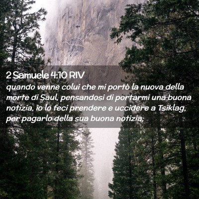 Picture 02 - 2 Samuele 4:10 RIV - quando venne colui che mi portò la nuova della - Bible Verse Picture