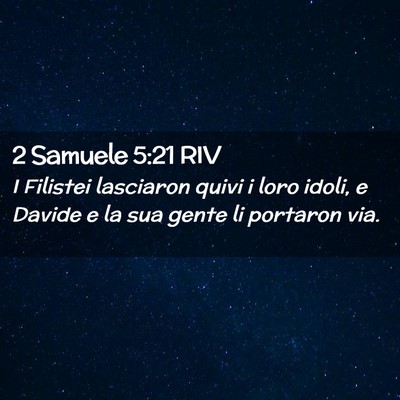 Picture 02 - 2 Samuele 5:21 RIV - I Filistei lasciaron quivi i loro idoli, e Davide - Bible Verse Picture