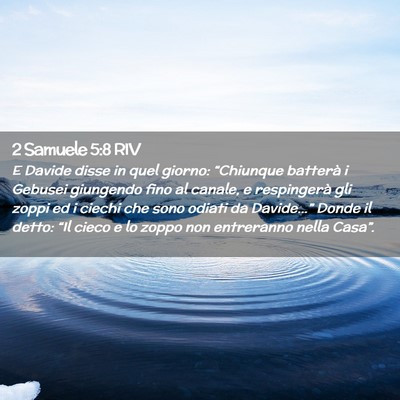Picture 02 - 2 Samuele 5:8 RIV - E Davide disse in quel giorno: “Chiunque - Bible Verse Picture