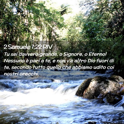Picture 02 - 2 Samuele 7:22 RIV - Tu sei davvero grande, o Signore, o Eterno! - Bible Verse Picture