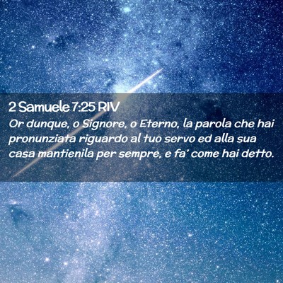 Picture 02 - 2 Samuele 7:25 RIV - Or dunque, o Signore, o Eterno, la parola che hai - Bible Verse Picture