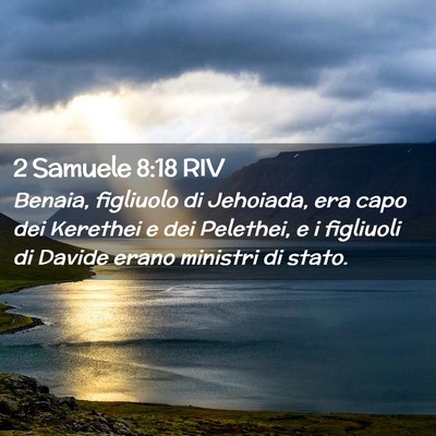 Picture 02 - 2 Samuele 8:18 RIV - Benaia, figliuolo di Jehoiada, era capo dei - Bible Verse Picture