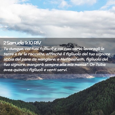 Picture 02 - 2 Samuele 9:10 RIV - Tu dunque, coi tuoi figliuoli e coi tuoi servi, - Bible Verse Picture