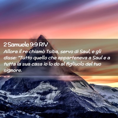 Picture 02 - 2 Samuele 9:9 RIV - Allora il re chiamò Tsiba, servo di Saul, e gli - Bible Verse Picture