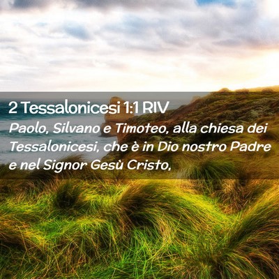 Picture 02 - 2 Tessalonicesi 1:1 RIV - Paolo, Silvano e Timoteo, alla chiesa dei - Bible Verse Picture