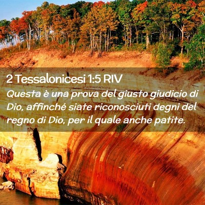 Picture 02 - 2 Tessalonicesi 1:5 RIV - Questa è una prova del giusto giudicio di Dio, - Bible Verse Picture