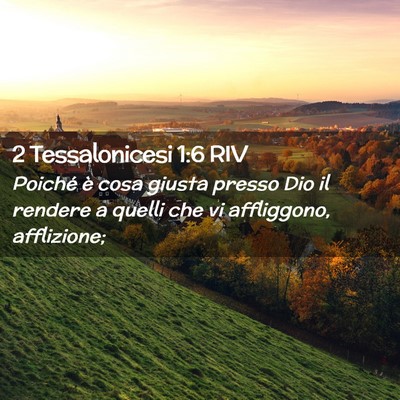 Picture 02 - 2 Tessalonicesi 1:6 RIV - Poiché è cosa giusta presso Dio il rendere a - Bible Verse Picture