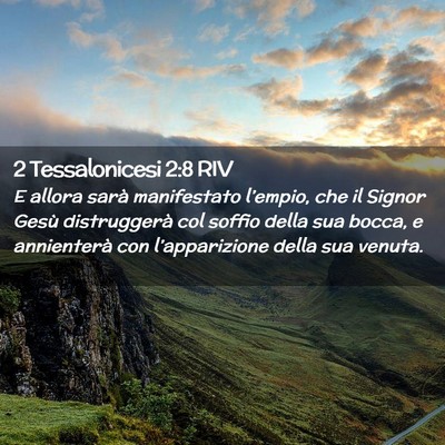 Picture 02 - 2 Tessalonicesi 2:8 RIV - E allora sarà manifestato l’empio, che il - Bible Verse Picture