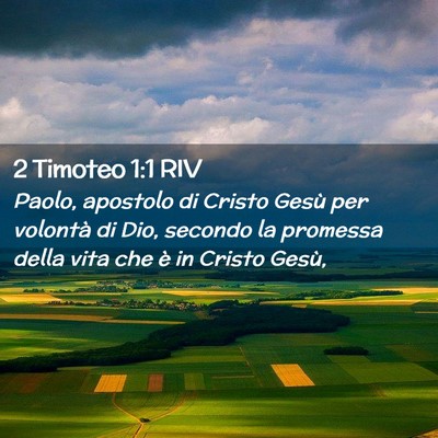Picture 02 - 2 Timoteo 1:1 RIV - Paolo, apostolo di Cristo Gesù per volontà di - Bible Verse Picture