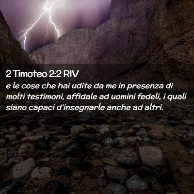 Picture 02 - 2 Timoteo 2:2 RIV - e le cose che hai udite da me in presenza di - Bible Verse Picture